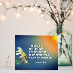 Psalm 34:5 Those who look to Him are RADIANT Bible Foam Board