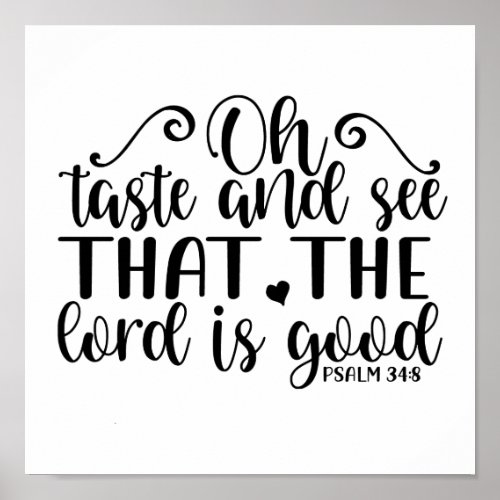 Psalm 348 Taste and See That The Lord Is Good Poster