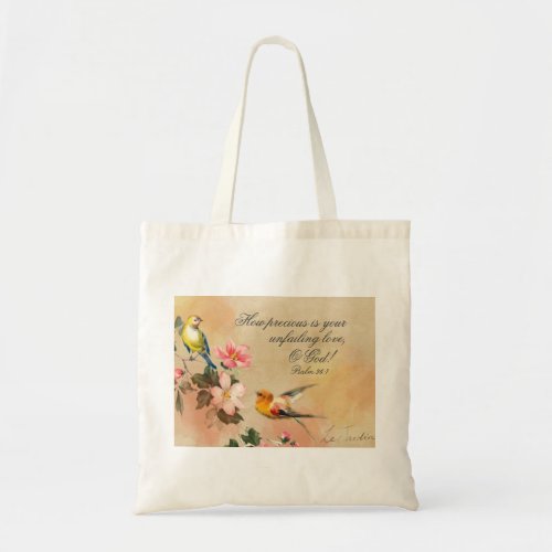 Psalm 367 How Precious your unfailing Love O God Tote Bag