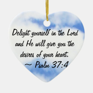 Psalm 37:4 ceramic ornament
