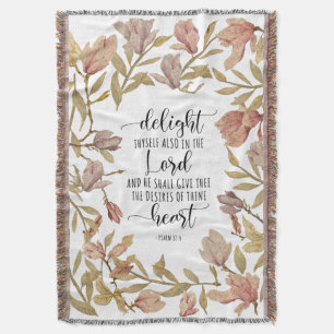 Psalm 37:4 - Delight Thyself Also In The Lord  Throw Blanket