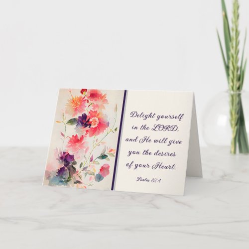 Psalm 374 Delight Yourself in The LORD Floral Card
