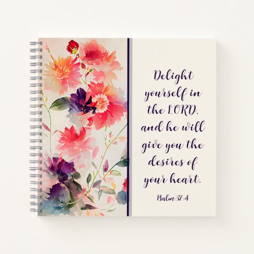 Psalm 374 Delight Yourself in The LORD Floral  Notebook