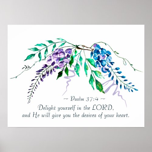 Psalm 374 Delight Yourself in the Lord Floral Poster
