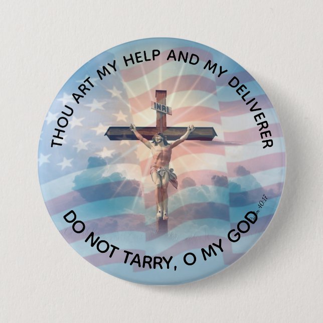 PSALM 40:17 AMERICAN FLAG JESUS CRUCIFIX SCRIPTURE BUTTON (Front)