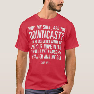 Psalm 4211 Hope Bible verse T-Shirt