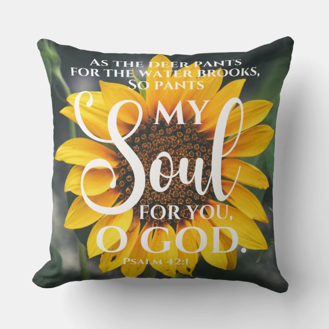 Psalm 42:1 As the Deer Pants Sunflower Christian Throw Pillow (Front)