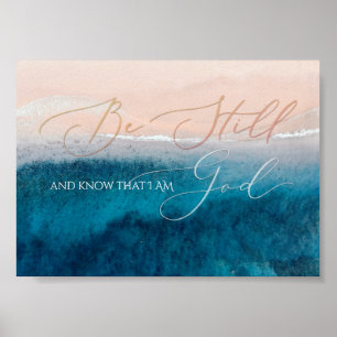 Psalm 46 10, Be Still Aerial Beach, Deep Blue Sea Poster
