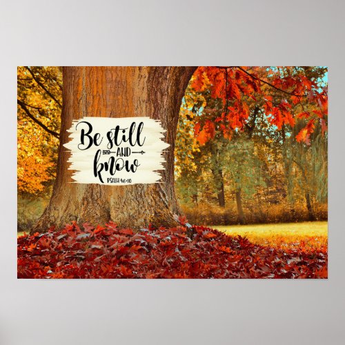 Psalm 4610 Be Still and Know Autumn Tree Poster