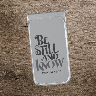 Psalm 46:10 Be Still And Know Bible Silver Finish Money Clip