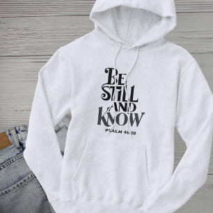 Psalm 46:10 Be Still and Know Bible Verse Hoodie