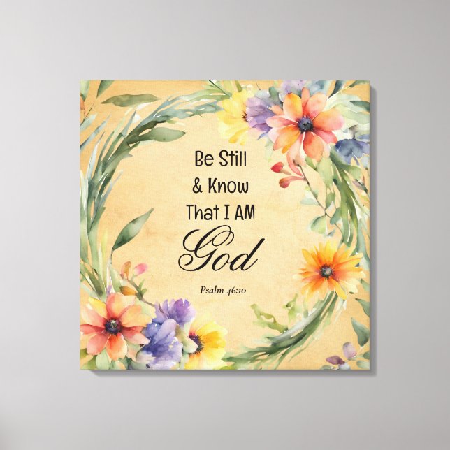 Psalm 46:10 Be Still and Know Canvas Print (Front)