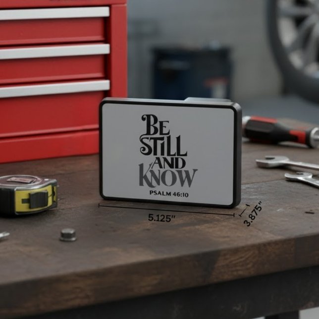 Psalm 46:10 Be Still And Know For Him Hitch Cover (Creator Uploaded)