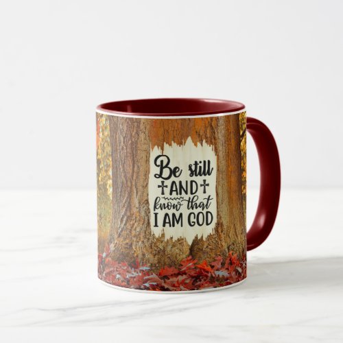 Psalm 4610 Be Still and Know I Am God Autumn Mug