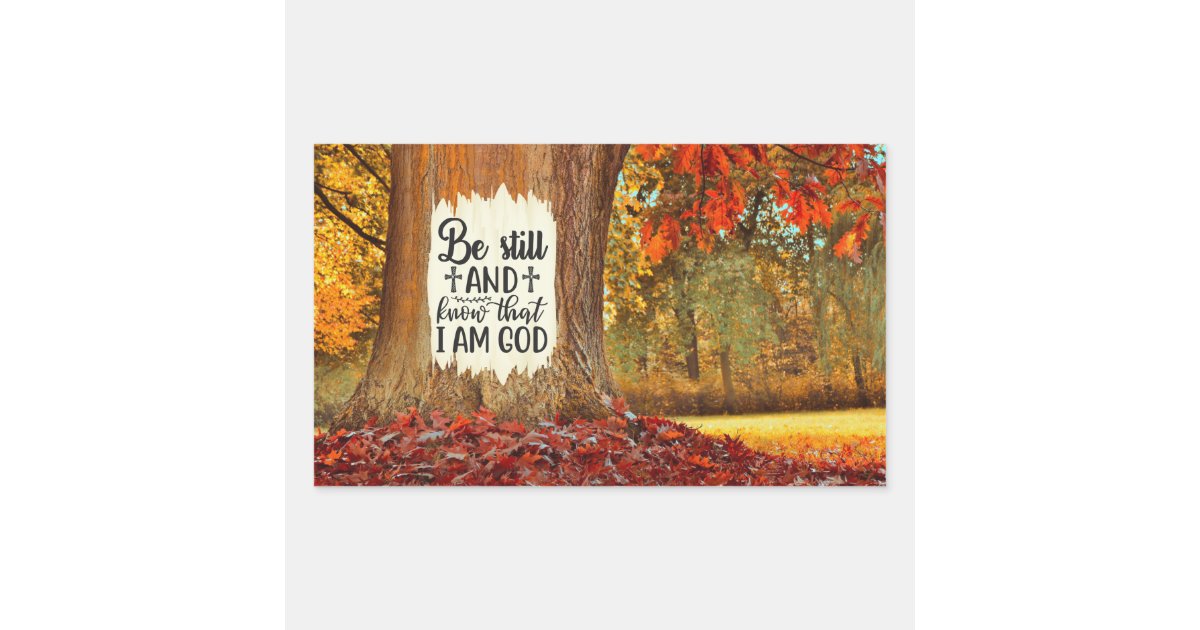 Psalm 46:10 Be Still and Know I Am God Autumn Rectangular Sticker | Zazzle