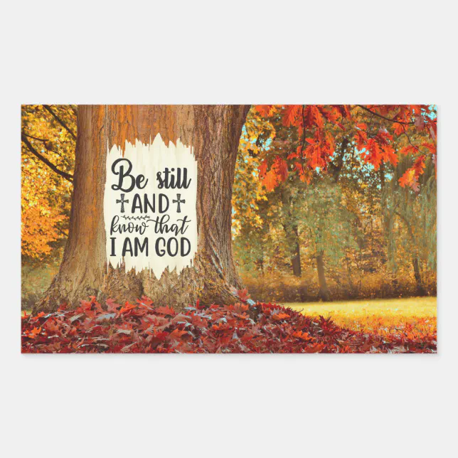 Psalm 46:10 Be Still and Know I Am God Autumn Rectangular Sticker | Zazzle