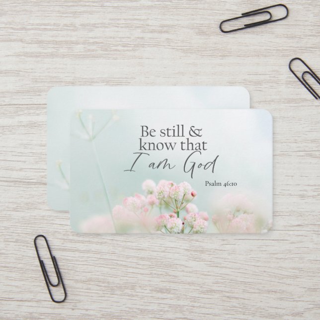 Psalm 46:10 Be still and know I Am God Bible Verse Business Card (Front/Back In Situ)