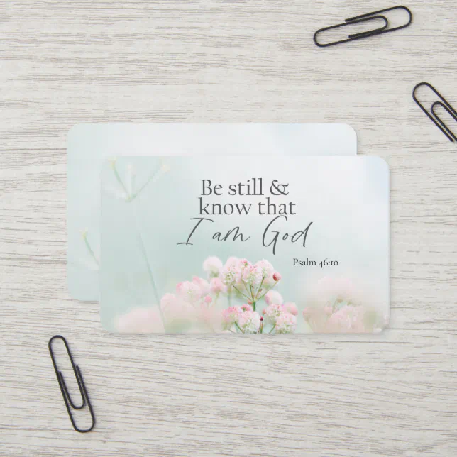 Psalm 46:10 Be still and know I Am God Bible Verse Business Card | Zazzle