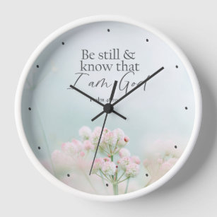 Psalm 46:10 Be still and know I Am God Bible Verse Clock