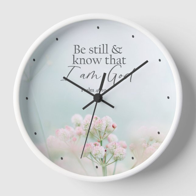 Psalm 46:10 Be still and know I Am God Bible Verse Clock (Front)