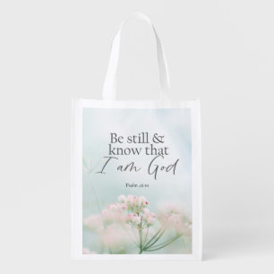Psalm 46:10 Be still and know I Am God Bible Verse Grocery Bag