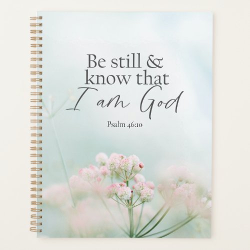Psalm 4610 Be still and know I Am God Bible Verse Planner