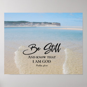 Psalm 46:10 Be Still and Know I Am God, Scripture Poster