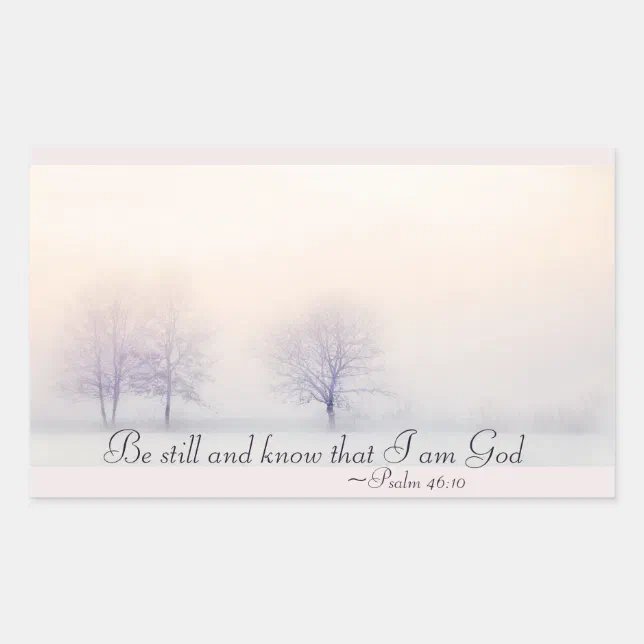 Psalm 46:10 Be Still and Know I Am God, Scripture Rectangular Sticker ...
