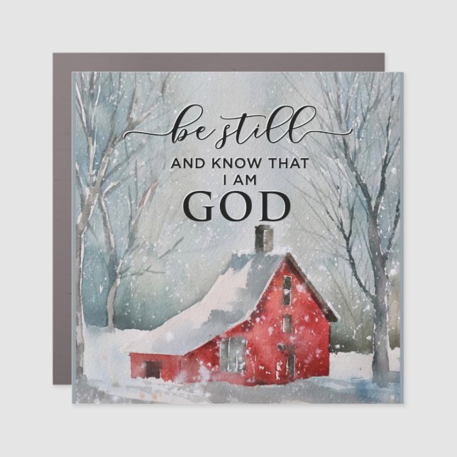 Psalm 46:10 Be Still and Know I Am GOD Winter Snow Car Magnet (Front)