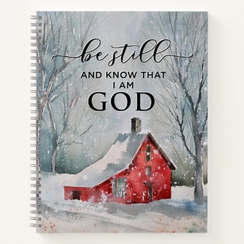 Psalm 4610 Be Still and Know I Am GOD Winter Snow Notebook