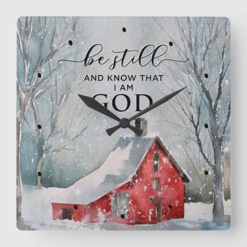 Psalm 4610 Be Still and Know I Am GOD Winter Snow Square Wall Clock