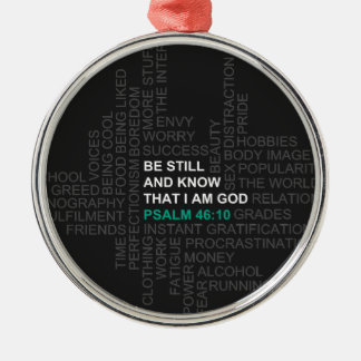 Psalm 46:10 Be Still and Know Metal Ornament