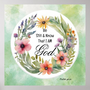 Psalm 46:10 Be Still and Know Poster