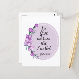 Psalm 46:10 Be Still and know Purple Blossoms Postcard