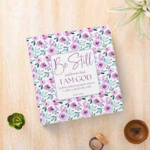 Psalm 46:10 Be Still and Know Purple Flowers 3 Ring Binder