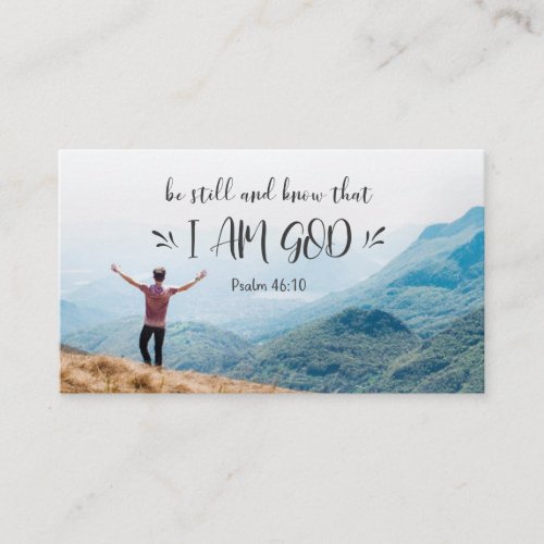 Psalm 4610 Be Still and Know That I Am GOD Bible Business Card