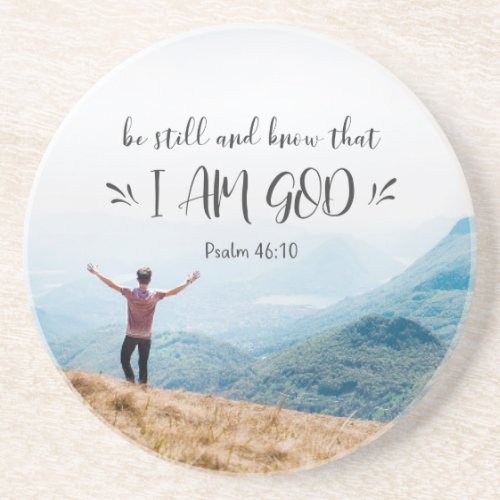 Psalm 4610 Be Still and Know That I Am GOD Bible Coaster