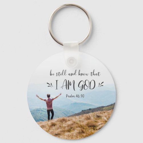 Psalm 4610 Be Still and Know That I Am GOD Bible Keychain