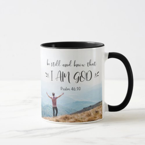 Psalm 4610 Be Still and Know That I Am GOD Bible  Mug