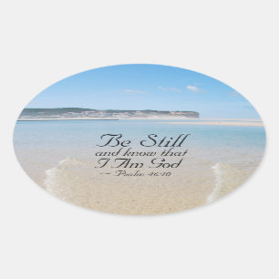 Psalm 46:10 Be Still and Know that I Am God Bible Oval Sticker