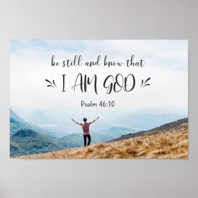 Psalm 46:10 Be Still and Know That I Am GOD Bible Poster (Front)