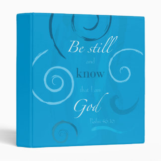 Psalm 46:10 - Be still and know that I am God Binder