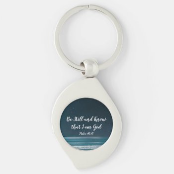 Psalm 46:10 Be Still And Know That I Am God Keychain by Colliewood_Express at Zazzle