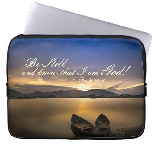 Psalm 4610 Be Still and Know that  I Am God Laptop Sleeve