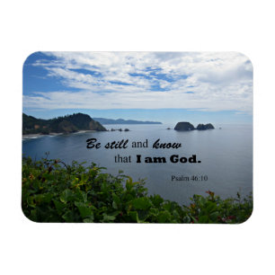 Psalm 46:10 Be still and know that I am God Magnet