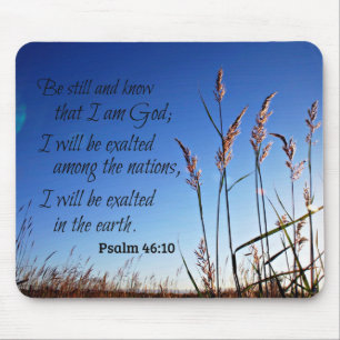 Psalm 46:10 Be still and know that I am God Mouse Pad