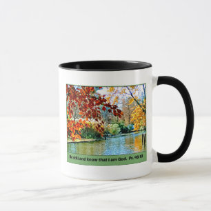 Psalm 46:10 Be still and know that I am God Mug