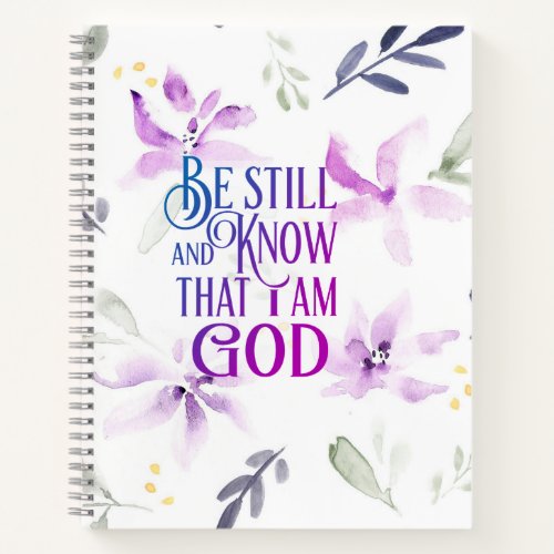 Psalm 4610 Be Still and Know that I Am GOD  Notebook