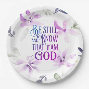 Psalm 46:10 Be Still and Know that I Am GOD  Paper Plates