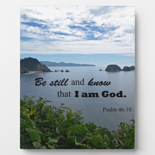 Psalm 46 10 Be Still And Know That I Am God Plaque Zazzle Com
